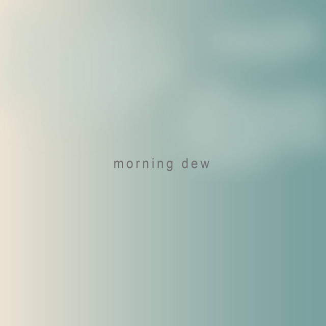 Morning Dew