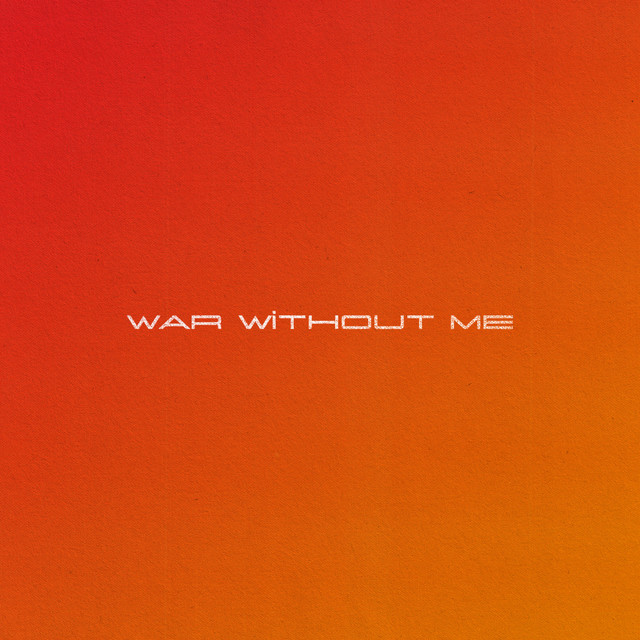 War Without Me