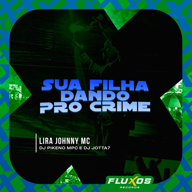 Sua Filha Dando pro Crime