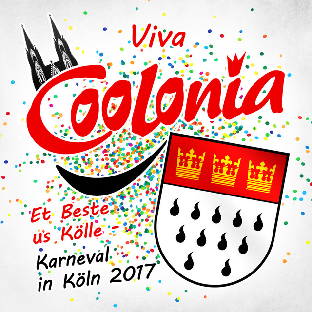 Viva Coolonia - Et Beste us Kölle - Karneval in Köln 2017 cover
