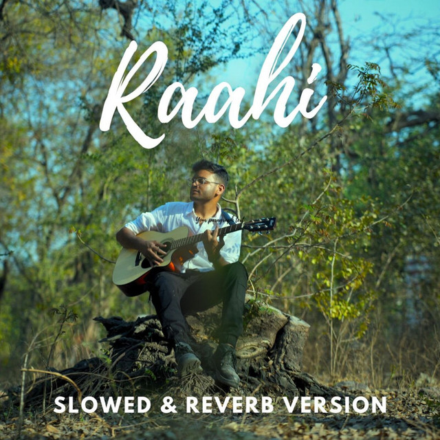 Raahi (Slowed & Reverb Version) - Single by Sherry | Spotify