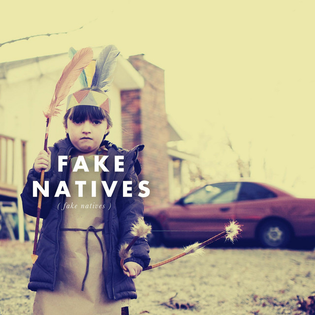 Fake Natives cover art
