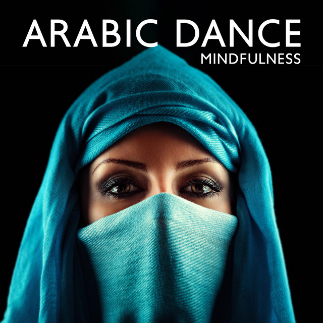 Arabic Dance: Mindfulness in Arabic, Contemplation, , الحب والاقارب cover art