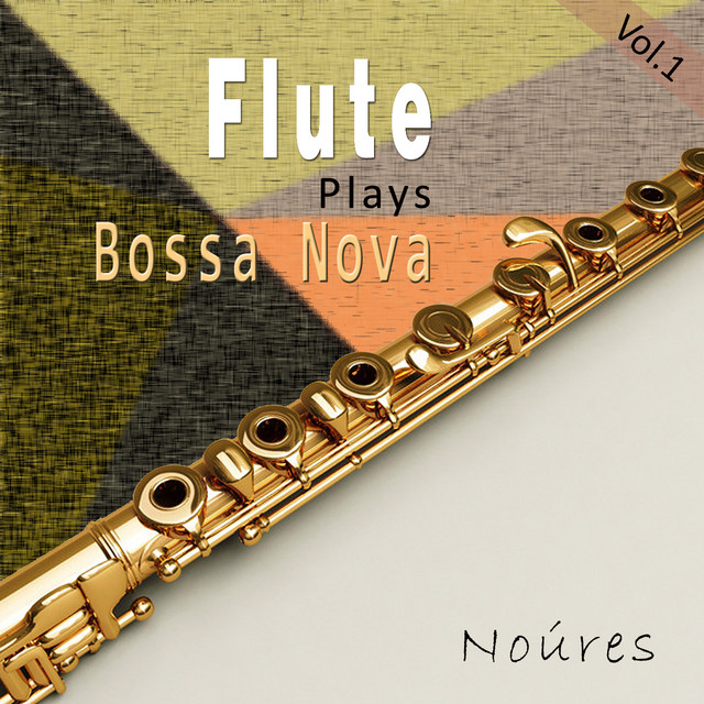 Flute Plays Bossa Nova, Vol. 1 cover art