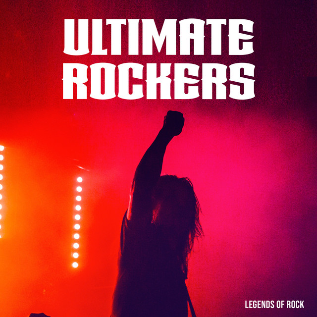 Ultimate Rockers - Album by The Legends of Rock | Spotify