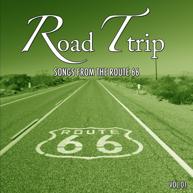 Road Trip, Vol.1 (Songs from the Route 66) - Compilation by