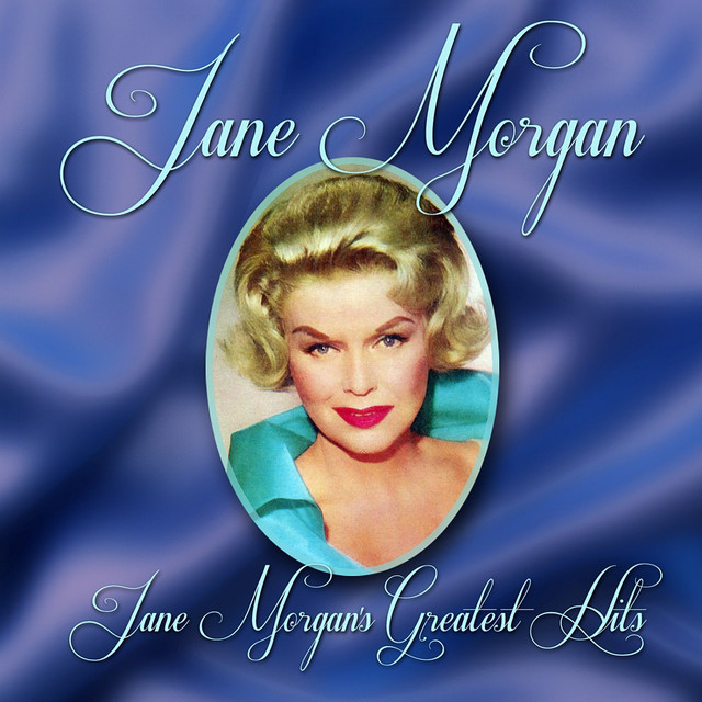 Jane Morgan's Greatest Hits - Compilation by Jane Morgan | Spotify