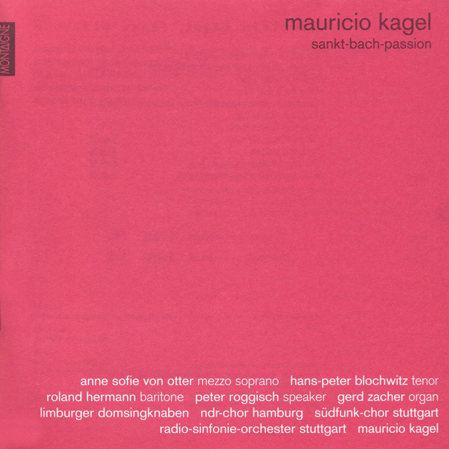 Kagel: Sankt-Bach-Passion