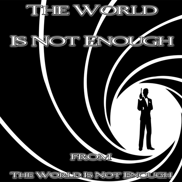 The World is Not Enough - Soundtrack from "The World is Not Enough"