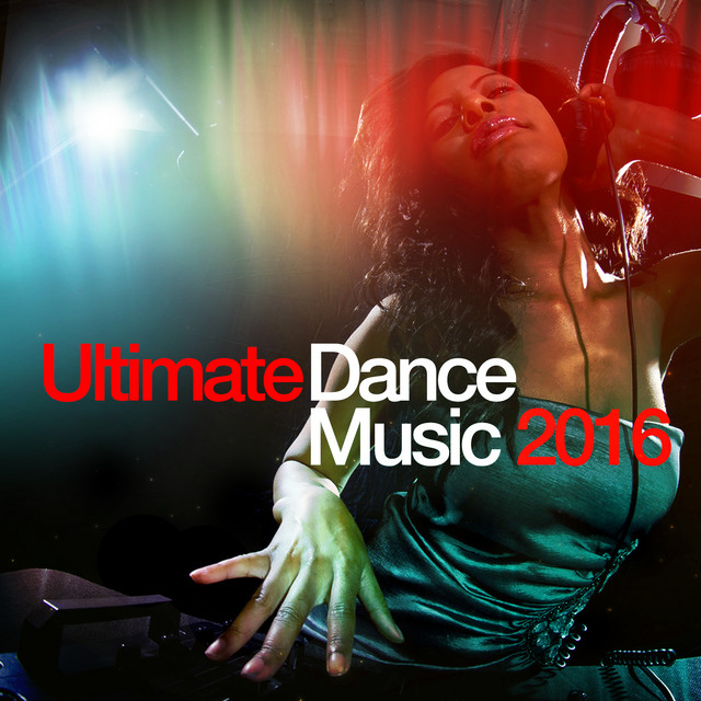 Ultimate Dance Music 2016 – Album de Dance Music 2016 | Spotify