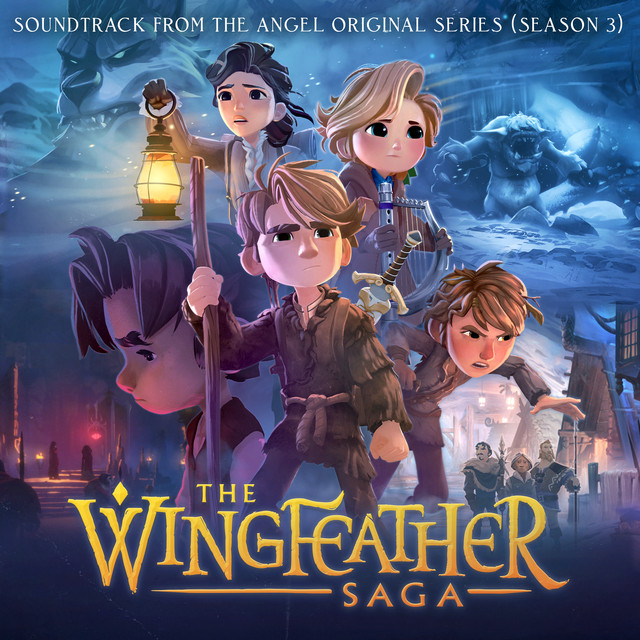 The Wingfeather Saga: Season Three (Music from the Angel Original Series) cover art