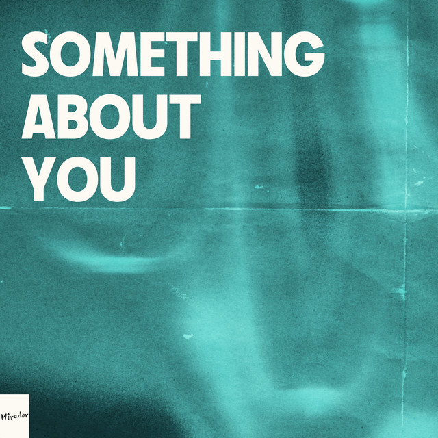 Something About You