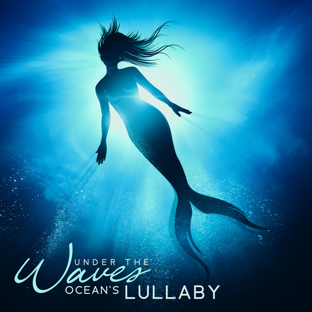 Under the Waves: Ocean's Lullaby, Calming Seascapes, Sea Meditation, Deep Sleep Music cover art