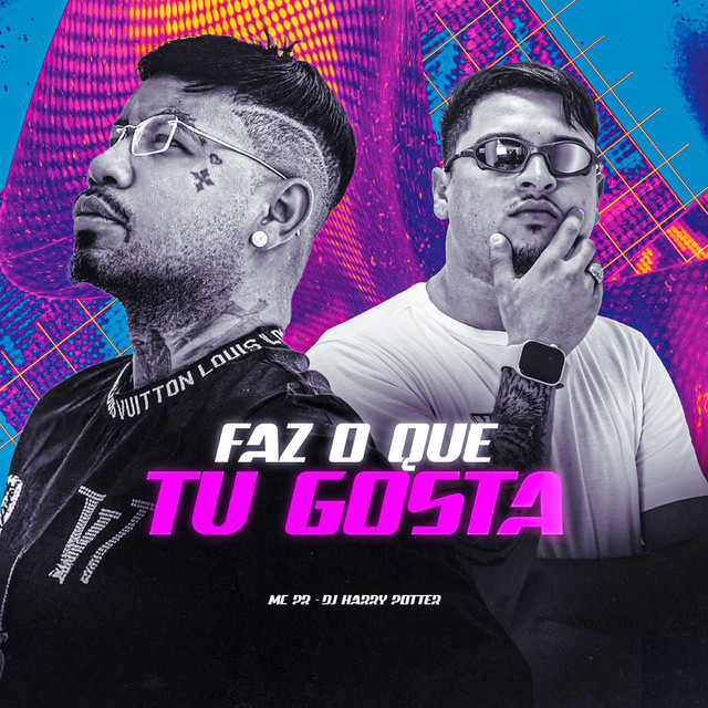 MC PR, DJ HARRY POTTER – FAZ O QUE TU GOSTA