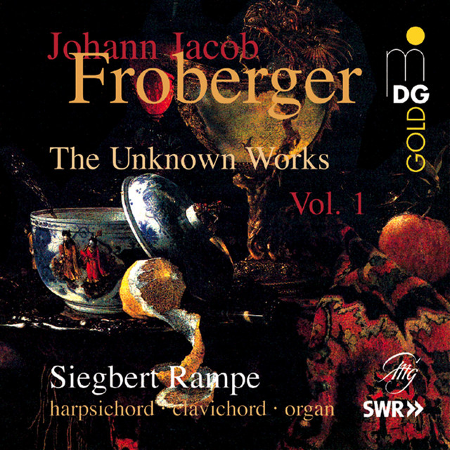 Froberger: The Unknown Works, Vol. 1