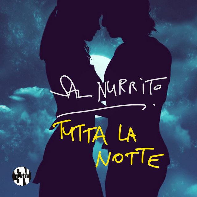 Обкладинка Sal Nurrito — Tutta la notte