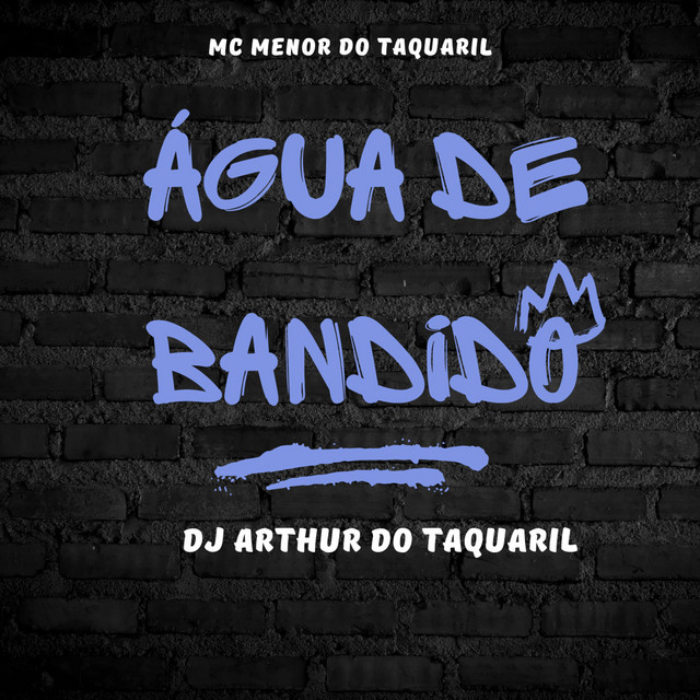 Água de bandido