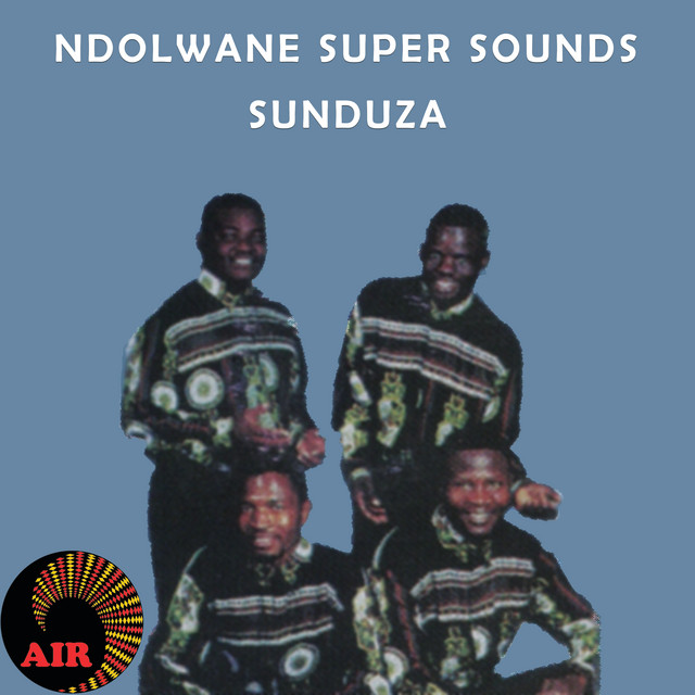 Sunduza - Album by Ndolwane Super Sounds | Spotify
