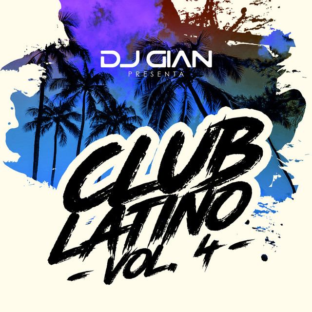 Club Latino Vol. 04 - Single by DJ Gian | Spotify