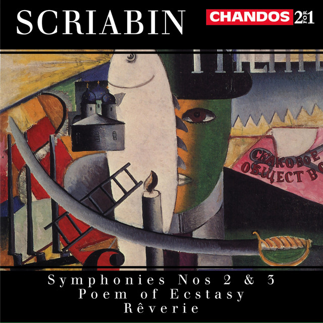 Scriabin: Symphonies Nos. 2 & 3, Poem of Ecstasy & Rêverie cover art
