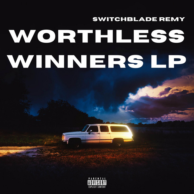 Worthless Winners - EP by Switchblade Remy | Spotify