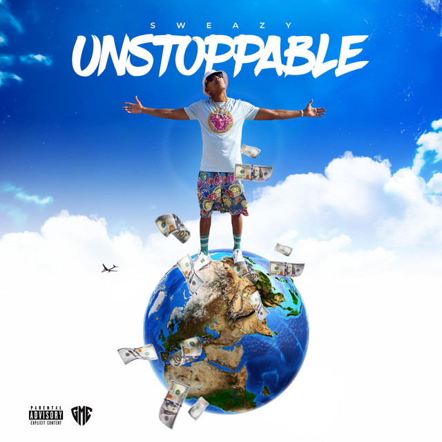 Unstoppable - Album by Sweazy | Spotify