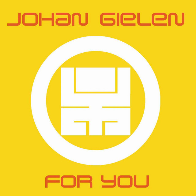 For You (Continuous DJ Mix By Johan Gielen) cover art