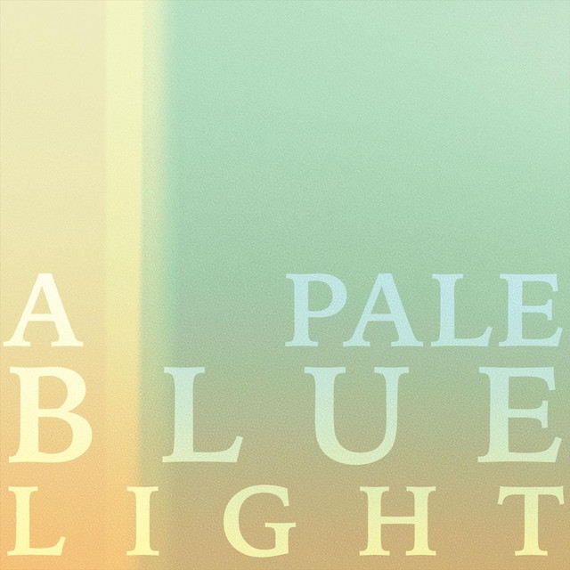 A Pale Blue Light