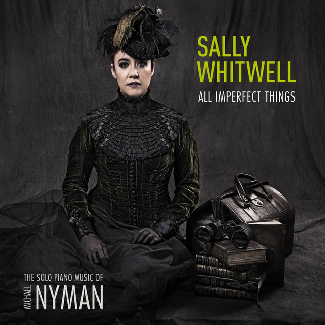 All Imperfect Things: The Piano Music of Michael Nyman album image