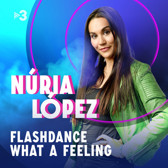 Flashdance What A Feeling - En directe