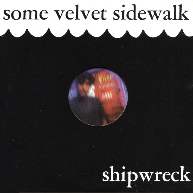 Cover artwork for Some Velvet Sidewalk — Some Velvet Sidewalk | Shipwreck
