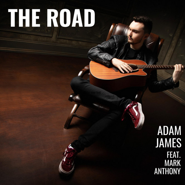 The Road - Single by Adam James | Spotify