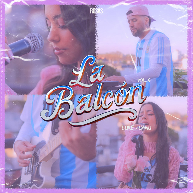 La Balcón Vol. 6 (Rosas)