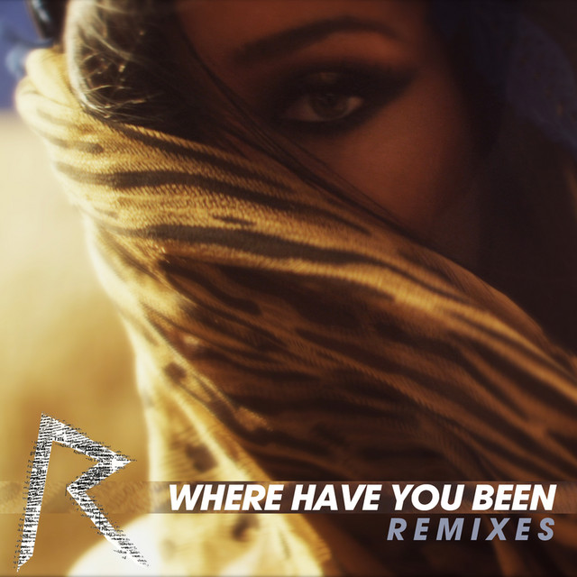 Where have you been remixes single by rihanna spotify