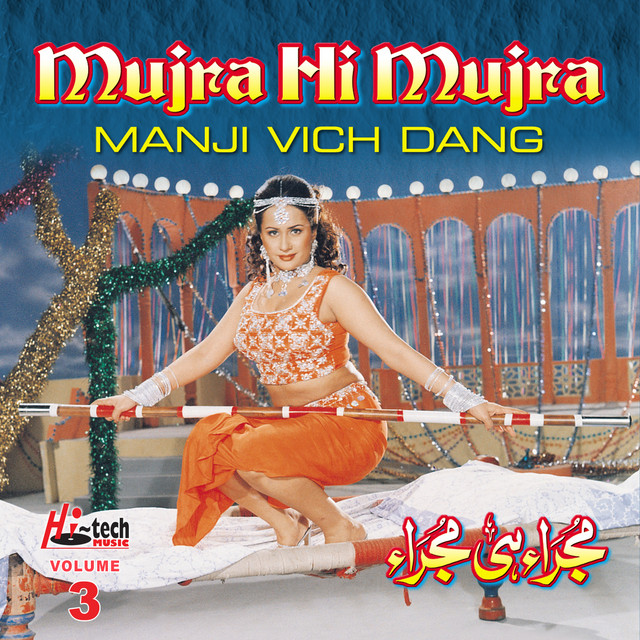 Manji Vich Dang (Mujra Hi Mujra), Vol. 3