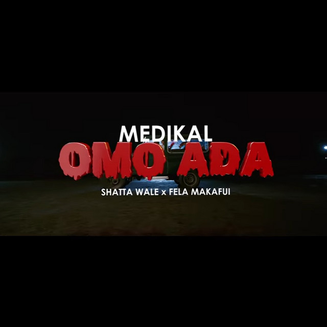 Omo Ada (feat. Shatta Wale & Fela Makafui)