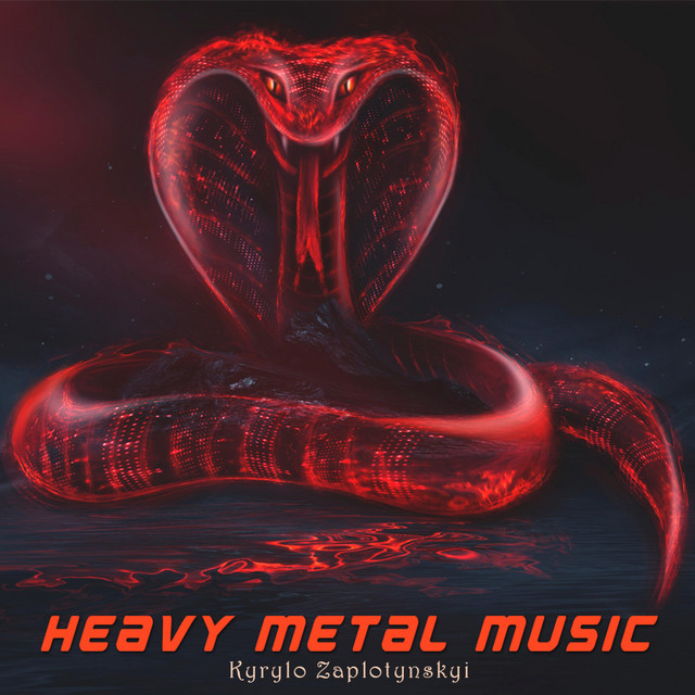 Cover art: Heavy Metal Music — Kyrylo Zaplotynskyi