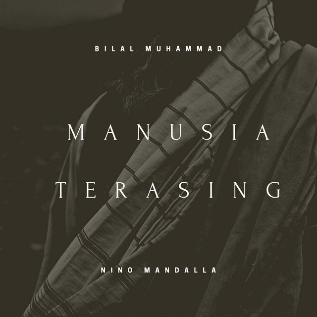 Manusia Terasing - Single by Bilal Muhammad | Spotify