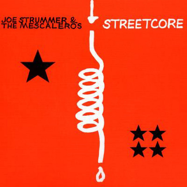 Streetcore - Album by Joe Strummer | Spotify