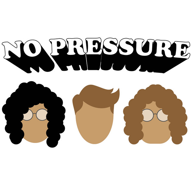 No Pressure