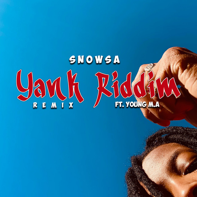 Yank Riddim (feat. Young M.A) - Remix