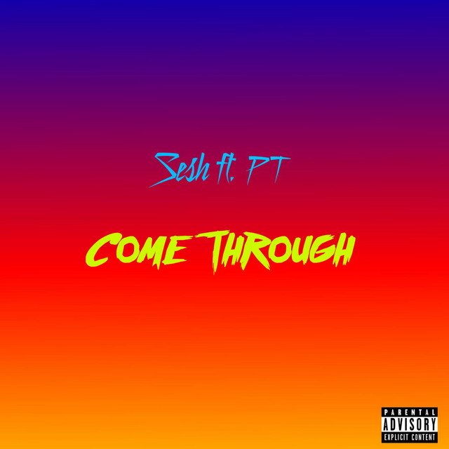 Come Through (feat. Pt)