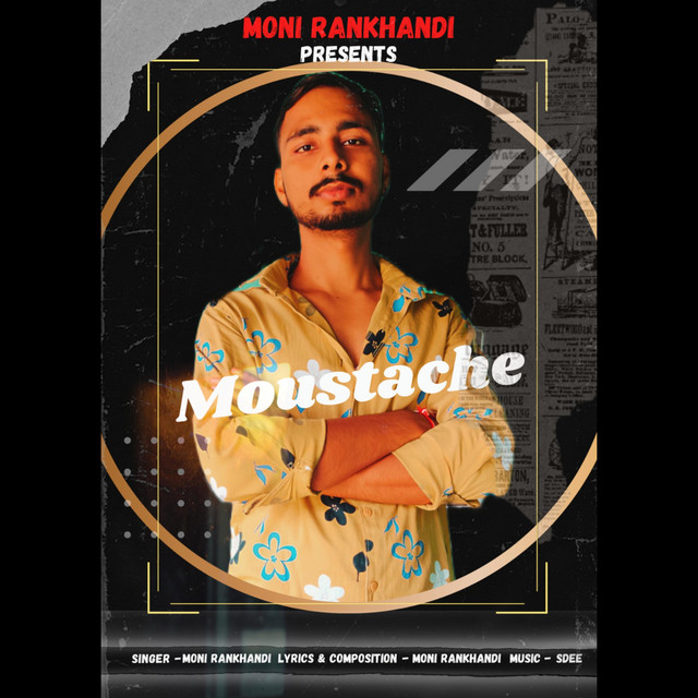 Moustache - Single by Moni Rankhandi | Spotify