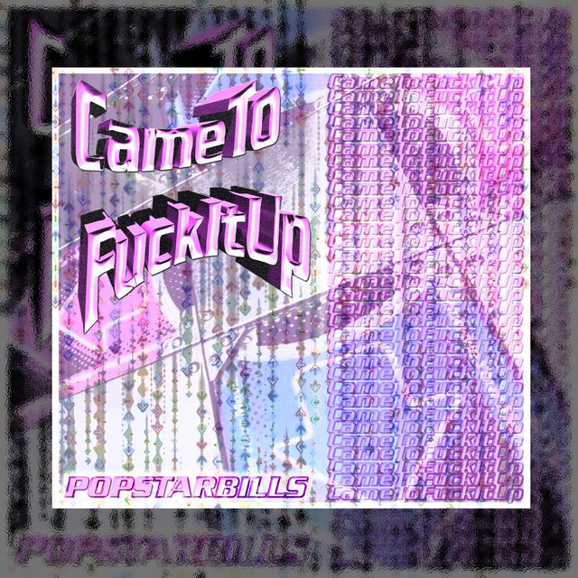 CAME TO FUCK IT UP! cover