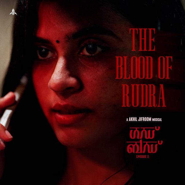 The Blood of Rudra ( From Gadbad Ep. 2 )