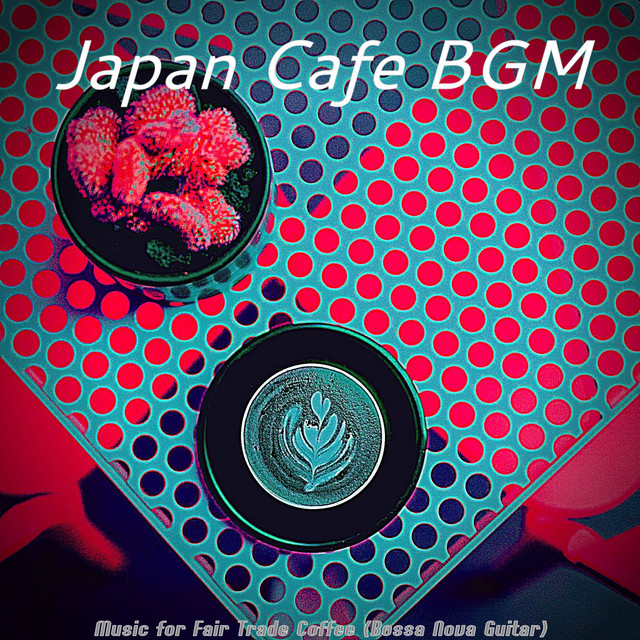 Music for Fair Trade Coffee (Bossa Nova Guitar) cover art