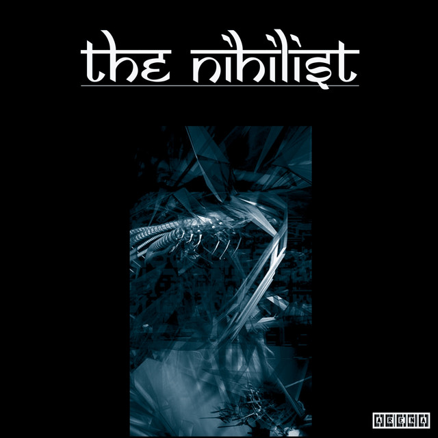The Nihilist