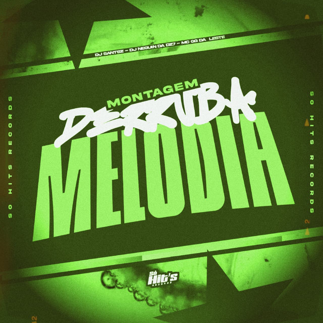Montagem Derruba Melodia