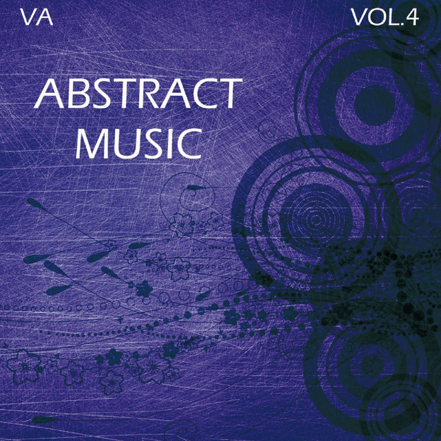 Abstract Music 4 - Compilation by Various Artists | Spotify