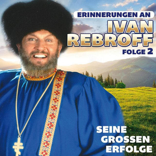 Erinnerungen an Ivan Rebroff - Seine großen Erfolge - Folge 2 cover art